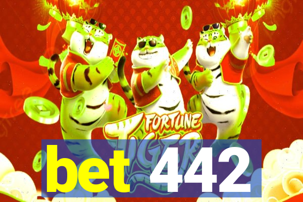 bet 442